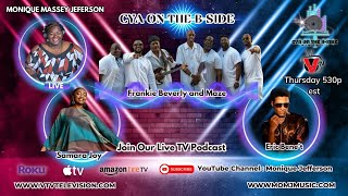 Cya on the BSide Spotlighting Frankie Beverly and Maze Erice Benet and Samara Joy [upl. by Aenitsirhc251]