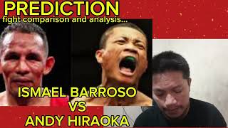 ISMAEL BARROSO VS ANDY HIRAOKA FIGHT PREDICTION AND ANALYSIS [upl. by Raye]