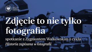 Zdjęcie to nie tylko fotografia – cykl Historia zapisana w fotografii [upl. by Attolrac]