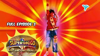 Super Inggo 15 Full Episode 3  YeY Superview [upl. by Jotham]