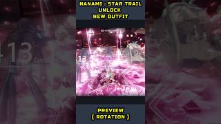 Punishing Gray Raven Preview New Costume Nanami  Star Trail  Effect Details [upl. by Hutner165]