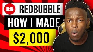 How to Make Money on Redbubble amp Make Consistent Sales  My Story OVER 2000 IN 3 MONTHS [upl. by Etterb804]