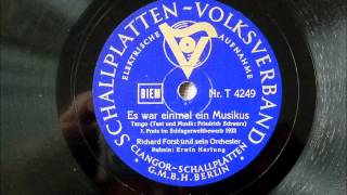 Es war einmal ein Musikus Richard Forst  Erwin Hartung 1932 [upl. by Cass]