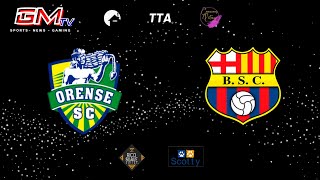 ORENSE VS BARCELONA S C  NARRACIÓN EN VIVO [upl. by Nazus]