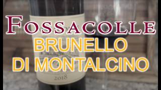 Fossacolle Brunello di Montalcino 2018 Tuscany’s Hidden Gem [upl. by Obelia514]