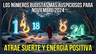 Los 10 Números Budistas Más Auspiciosos para Noviembre 2024 Atrae Suerte y Energía Positiva [upl. by Fletch506]