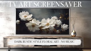 TV ART SCREENSAVER 2023  Mixed Vintage Floral Framed Rustic 4k art  Interior Art [upl. by Enerod82]