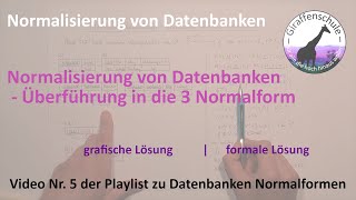 Normalisierung von Datenbanken  Überführung in die 3 Normalform [upl. by Valentin]