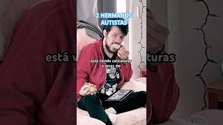 Que edad mental tiene mi hermano autistaY yo Con dos tipos diferentes de Autismo autismo [upl. by Helbonnas689]