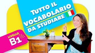 Vocabolario Utile per superare l’esame di livello B1  temi lessicali in Italiano 🇮🇹 [upl. by Alliuqet]