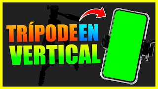 📲 Cómo USAR UN TRÍPODE para CELULAR VERTICAL✅ [upl. by Laehcym759]