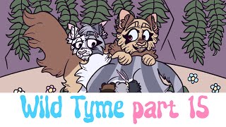 Wild Tyme part 15 [upl. by Eardnaed]