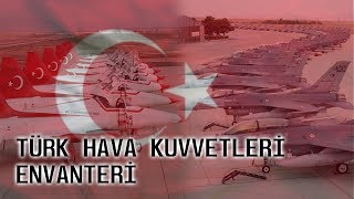 TÜRKİYENİN KAÇ TANE UÇAĞI VAR  Türk Hava Kuvvetleri Envanteri 2019 [upl. by Auqinehs]