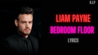 Liam Payne Bedroom Floor Lyrics [upl. by Leirbag]