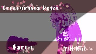 • Creepypasta React YN Kill♡1♡ • [upl. by Rubenstein481]