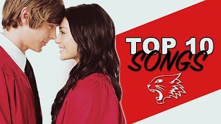 Top 10 BEST High School Musical Songs [upl. by Trah303]