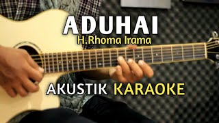 ADUHAI  HRhoma Irama  Akistik Karaoke [upl. by Hoffman]