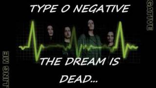 Type O Negative  The Dream Is Dead [upl. by Tteragram]