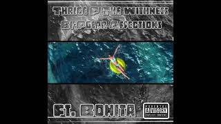 Thrice P The Withness  BiPolar Affections featuring Bonita The audio visualizer [upl. by Laucsap]