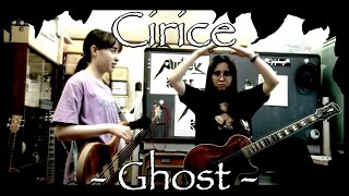 Ghost  Cirice Guitar  Bass Cover ゴースト [upl. by Au20]