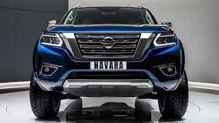 2025 Nissan Navara A New Era of Toughness and Technology [upl. by Gross]