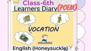 Learners Diary Class6 English Honeysuckle Poem Vocation [upl. by Sessylu506]