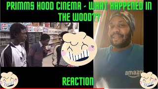 PRIMMS HOOD CINEMA  WHAT HAPPENED IN THE WOOD Reaction [upl. by Nytsrik]