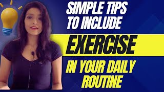 How to include exercise in your daily routine [upl. by Suoivatco]