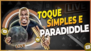 LIVE  TOQUE SIMPLES E PARADIDDLE [upl. by Pippa]