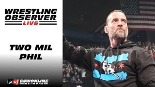 Two Mil Phil  Wrestling Observer Live [upl. by Florinda36]