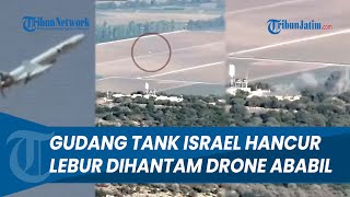 DETIKDETIK Drone Ababil Hantam Gudang Tank Israel di Barak Yeftah Hingga Hancur Lebur [upl. by Dirfliw]