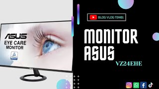 ASUS VZ24EHE Eye care monitor [upl. by Heyes]