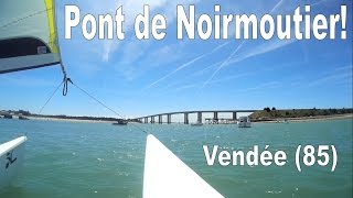 France  Vendée 85  Pont de Noirmoutier  2 min en Catamaran [upl. by Anirbed]