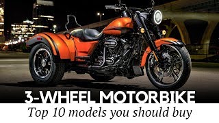 Top 10 Trikes and 3Wheel Motorcycles that Define Supreme Riding Comfort [upl. by Argyle455]