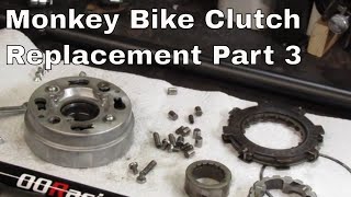 Monkey bike clutch removal and repair Part 3 Also good for Dax ST50 ST70  Chaly and pit bikes [upl. by Gran]