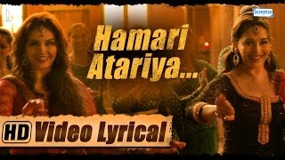 Hamari Atariya  Lyrical  Madhuri Dixit  Huma Qureshi  Dedh Ishqiya  HD [upl. by Thurstan820]