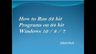 how to run 32 bit programs on 64 bit windows 10 [upl. by Durwood]