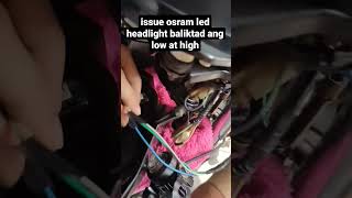 osram led headlight issue baliktad ang high at low [upl. by Nniw7]