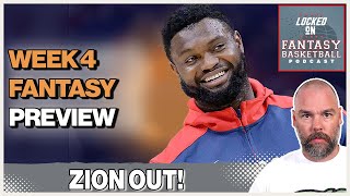 Zion Williamson OUT Again  Week 4 Fantasy Basketball Preview [upl. by Dyson]