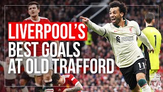 Salah Gerrard amp Suarez  The BEST Premier League Goals at Old Trafford  Liverpool FC [upl. by Ulu253]