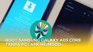 Root Samsung Galaxy A03 Core Tanpa PC  Apk Heimdoo [upl. by Medovich]