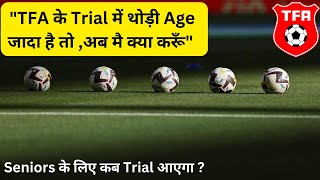 Age issue in Tata football academy trial  TFA trial for seniors [upl. by Aital21]