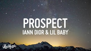 Iann Dior  Prospect Lyrics feat Lil Baby [upl. by Mcroberts266]