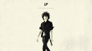 LP  Suspicion Official Audio [upl. by Freiman]