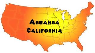 How to Say or Pronounce USA Cities — Aguanga California [upl. by Sara]