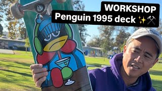 WORKSHOP Penguin 1995 deck ✨⚒️ willysworkshop [upl. by Nosyarg]