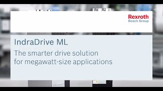 IndraDrive ML  The smart drive solution for megawattsize applications [upl. by Colp]