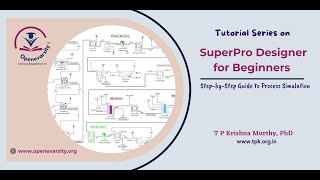 7 Steps in Process Simulation using SuperPro Designer® Part2 [upl. by Lidah]