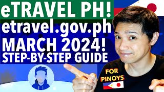 🇯🇵🇵🇭 MARCH 2024 LATEST STEPBYSTEP GUIDE eTRAVEL GOVPH REGISTRATION TRAVEL ninjawifi etravel [upl. by Ennaegroeg338]