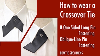 How to wear a Cross Tie8OneSided Long Pin FasteningObliqueLine Pin Fastening [upl. by Pampuch72]